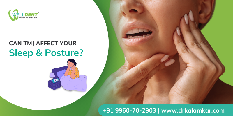 Can TMJ Affect Your Sleep and Posture?